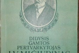 1471. DIDYSIS GAMTOS PERTVARKYTOJAS I. V. MIČIURINAS 