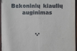 1604. BEKONINIŲ KIAULIŲ AUGINIMAS reta antikvarinė-kolekcinė