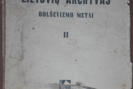 1826. LIETUVIŲ ARCHYVAS BOLŠEVIZMO METAI 