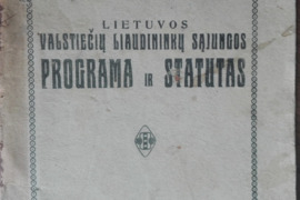 1876. LIETUVOS VALSTIEČIŲ LIAUDININKŲ SĄJUNGOS PROGRAMA IR STATUTAS 