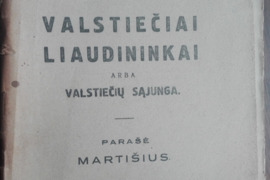 1878. VALSTIEČIAI LIAUDININKAI ARBA VALSTIEČIŲ SĄJUNGA unikali antikvarinė-kolekcinė