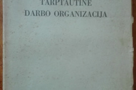 1948. TARPTAUTINĖ DARBO ORGANIZACIJA