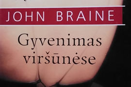 Kelias į viršūnes. Gyvenimas viršūnėse