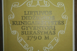 1985. LIETUVOS DIDŽIOSIOS KUNUGAIKŠTYSTĖS GYVENTOJŲ SURAŠYMAS 1790 M. 