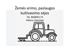 Žemės arimo paslaugos kultivavimo sėjos  Tel. *** Vakarų Lietuvoje
