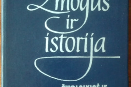 2071. ŽMOGUS IR ISTORIJA ŠIUOLAIKINĖJE BURŽUAZINĖJE FILOSOFIJOJE 