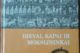 2085. DIEVAI, KAPAI IR MOKSLININKAI 
