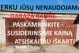 PERKU JŪSŲ GARAŽĄ KAUNE