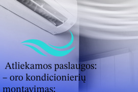 Montuojame ir parduodame oro kondicionierius, šilumos siurblius, rekuperacines sistemas