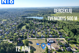 12 ARŲ NAMŲ VALDOS SKLYPAS DERCEKLIUOSE