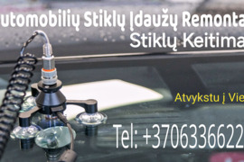 Automobilių stiklų keitimas įdaužų remontas