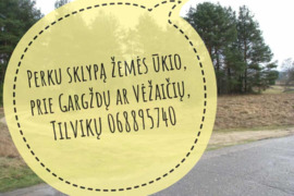 Perku žemės ūkio sklypą, prie Vėžaičių, Tilvikų, Gargždų ar aplinkui