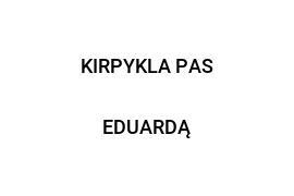 Kirpykla vilniuje