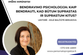 Bendravimo psichologija: kaip bendrauti, kad būtum suprastas ir suprastum kitus?