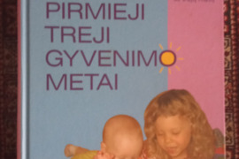 Pirmieji treji gyvenimo metai
