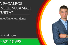 NEKILNOJAMOJO TURTO PASLAUGOS VISAME AKMENĖS RAJONE