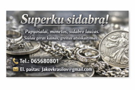 Superku sidabrą! Papuošalai, monetos, sidabro laužas.