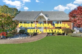 Perku Namą, Sodą, Butą, sklypą!!