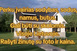 Perku butą, namą, sodą, sklypą visoje Lietuvoje
