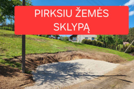 Pirksiu žemės sklypą Kaune ar Kauno rajone. Butas gali Būti su skolomis, apleistas ar griuvėsiai. Do
