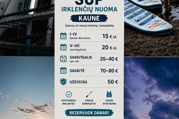 Sup irklenčių nuoma Kaune
