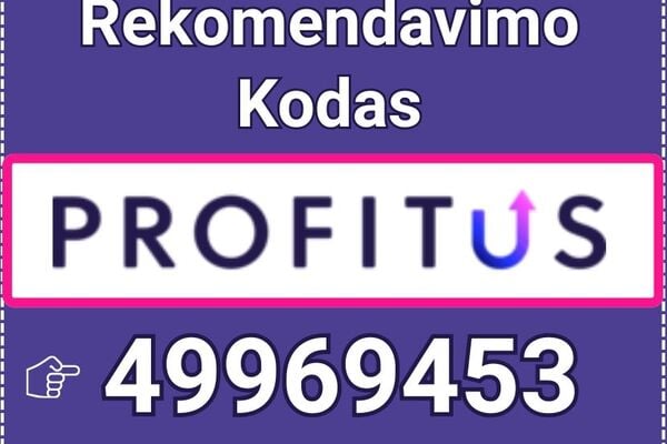 Profitus 25€ Dovana! - Rekomendavimo Kodas